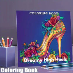 28 Pages Dreamy High Heels Coloring Book for Adult Stress Reduction | Colouring Book for Relax and Mood Reduction Valentine's