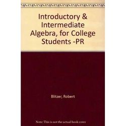 Introductory And Intermediate Algebra For College Students