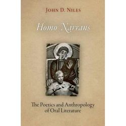 Homo Narrans: The Poetics And Anthropology Of Oral Literature