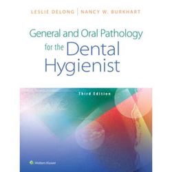 General And Oral Pathology For The Dental Hygienist