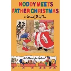 Noddy Meets Father Christmas (Noddy Classic Library)