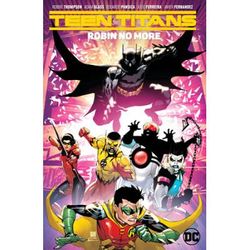 Teen Titans Vol. 4: Robin No More