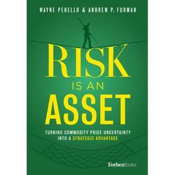 Risk Is An Asset: Turning Commodity Price Uncertainty Into A Strategic Advantage