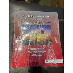 Psychology In Modules Th Edition Custom For Metropolitan State University Of Denver