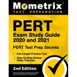 Pert Exam Study Guide 2020 And 2021 - Pert Test Prep Secrets, Full-Length Practice Test, Step-By-Step Review Video Tutorials: [2nd Edition]
