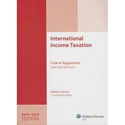 International Income Taxation: Code and Regulationsselected Sections (20142015 Edition)