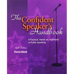 The Confident Speakers Handbook A Practical Handson Approach To Public Speaking