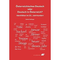 Osterreichisches Deutsch oder Deutsch in Osterreich Identitaten im Jahrhundert