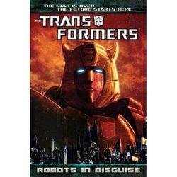 Transformers: Robots In Disguise, Volume 1