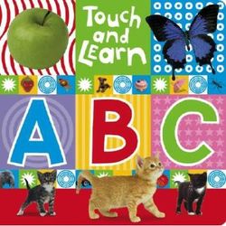 Touch and Learn ABC (Touch and Learn (Make Believe Ideas))