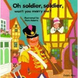 Oh Soldier, Soldier: Won't You Marry Me?