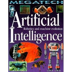 Artificial Intelligence: Robotics And Machine Evolution