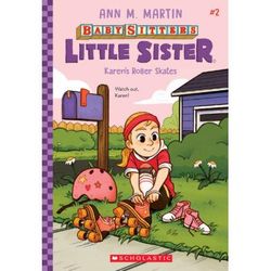 Baby-Sitters Little Sister 2: Karen's Roller Skates (paperback) - by Ann M. Martin