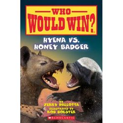 Who Would Win?: Hyena vs. Honey Badger (paperback) - by Jerry Pallotta
