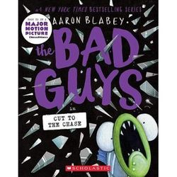 The Bad Guys 13: The Bad Guys in Cut to the Chase (paperback) - by Aaron Blabey