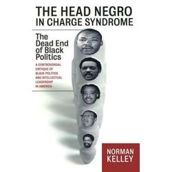 The Head Negro In Charge Syndrome: The Dead E