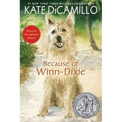 Because of Winn-Dixie (paperback) - by Kate DiCamillo