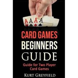 Card Games Beginners Guide Guide for Two Player Card Games