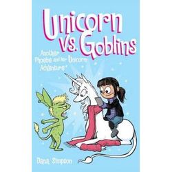 Unicorn Vs. Goblins: Another Phoebe And Her Unicorn Adventure Volume 3