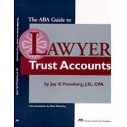 The Aba Guide To Lawyer Trust Accouts