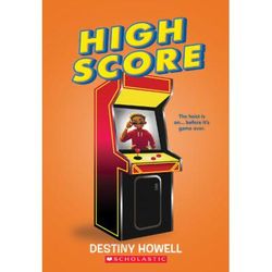 High Score (paperback) - by Destiny Howell