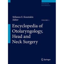 Encyclopedia Of Otolaryngology, Head And Neck Surgery