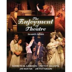 The Enjoyment of Theatre (7th Edition)