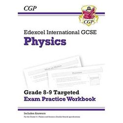 New Edexcel International GCSE Physics: Grade 8-9 Targeted Exam Practice Workbook (with answers) (CGP IGCSE 9-1 Revision)