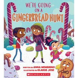 We're Going on a Gingerbread Hunt (paperback) - by Anna Membrino