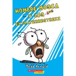 Hombre Mosca y los extraterrestres (Fly Guy 18: Fly Guy and the Alienzz) (paperback) - by Tedd Arn