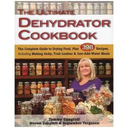 The Ultimate Dehydrator Cookbook