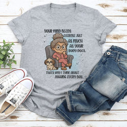 Your Mind Needs Exercise Just As Much As Your Body Does Tee M Athletic Heather