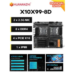 HUANANZHI X10X99-8D Motherboard Intel C612 LGA2011-3 8*DDR4 512GB 4*PCIe 3.0 x16 2.5G LAN IPMI NVMe M.2 SATA3.0 E-ATX