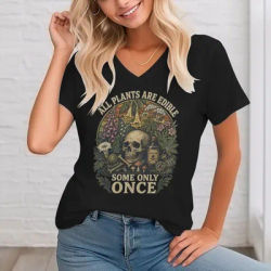 T-shirt vintage à col en v pour femmes, avec graphiques de champignons et de crânes, à la mode, streetwear, « Toutes les plantes sont comestibles, certaines seulement une fois », à la mode