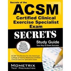 Secrets Of The Acsm Certified Health Fitness Specialist Exam Study Guide: Acsm Test Review For The American College Of Sports Medicine Certified Healt