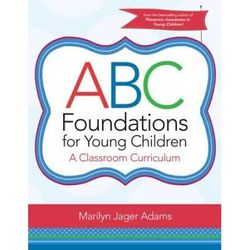 Abc Foundations For Young Children: A Classroom Curriculum