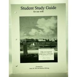 Student Study Guide And Map Exercise Workbook To Accompany Traditions And Encounters, Volume 2