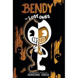 Bendy 2: The Lost Ones (An AFK Novel) (paperback) - by Adrienne Kress