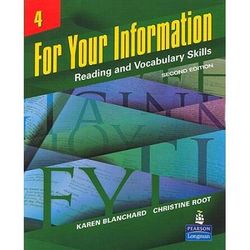 For Your Information 4: Reading And Vocabulary Skills (Student Book And Classroom Audio Cds)