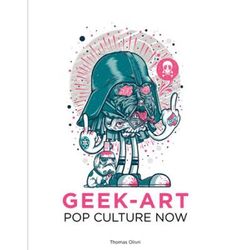 Pop Culture Now!: A Geek Art Anthology