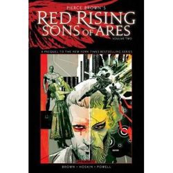 Pierce Brown's Red Rising: Sons Of Ares Vol. 2: Wrath Signed