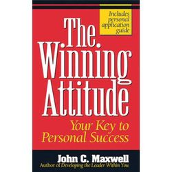 The Winning Attitude: Your Key To Personal Success