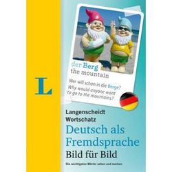 Langenscheidt Wortschatz Deutsch Als Fremdsprache Bild Fuer Bild German Vocabulary Picture By Picture Die Wichtigsten Woerter Sehen Und Merken