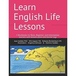 Learn English Life Lessons Workbooks for Basic Beginner and Intermediate learners with lesson plans learner logs