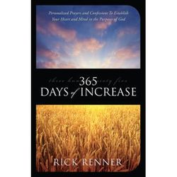 365 Days Of Increase: Personalized Prayers And Confessions To Establish Your Heart And Mind In The Purposes Of God