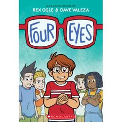 Four Eyes (paperback) - by Rex Ogle