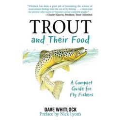 Trout And Their Food A Compact Guide For Fly Fishers