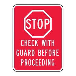 Accuform Signs FRR253RA 24" x 18" Facility Traffic Sign - Aluminum w/ Engineer Grade Prismatic Sheeting, Stop - Check with Guard Before Proceeding, Red