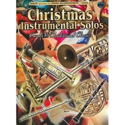 Christmas Instrumental Solos, Level 2-3: Carols & Traditional Classics [With Cd (Audio)]