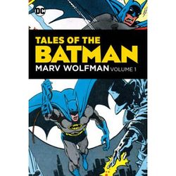 Tales Of The Batman: Marv Wolfman